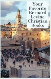 Your Favorite Bernard Levine Christian Books