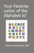 Your Favorite Letter Of The Alphabet Is?