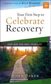 Your First Step To Celebrate Recovery