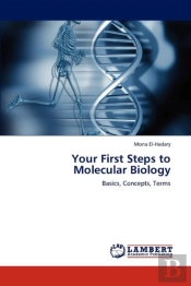 Your First Steps To Molecular Biology