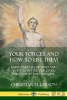 Your Forces And How To Use Them