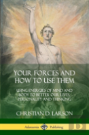 Your Forces And How To Use Them