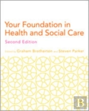 Your Foundation In Health & Social Care