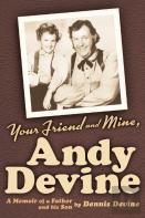 Your Friend And Mine, Andy Devine