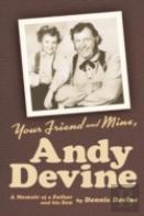 Your Friend And Mine, Andy Devine (Hardback)