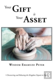 Your Gift Is Your Asset