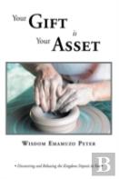 Your Gift Is Your Asset