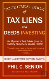 Your Great Book Of Tax Liens And Deeds Investing