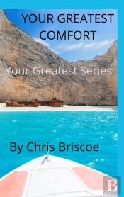 Your Greatest Comfort