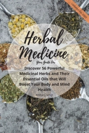 Your Guide For Herbal Medicine