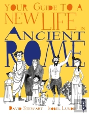 Your Guide To A New Life In Ancient Rome