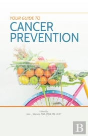 Your Guide To Cancer Prevention