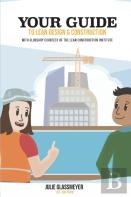 Your Guide To Lean Design And Construction