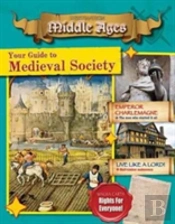 Your Guide To Medieval Society