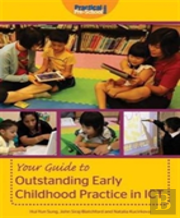 Your Guide To Outstanding Early Childhood Practice In Ict