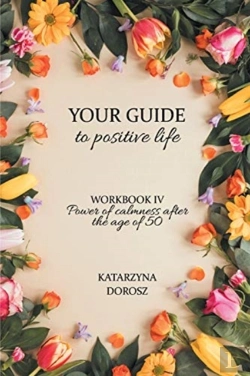 Bertrand.pt - Your Guide To Positive Life - Power Of Calmness After The Age Of 50 (Workbook)