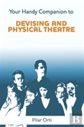Your Handy Companion To Devising And Phy