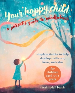 Bertrand.pt - Your Happy Child: A Parent'S Guide To Mindfulness