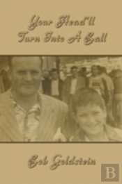 Your Head'Ll Turn Into A Ball