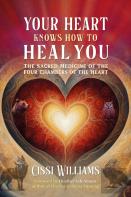 Your Heart Knows How To Heal You