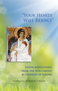 ''Your Hearts Will Rejoice''