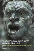 Your Historical Loveliness Knows No Bounds