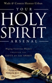 Your Holy Spirit Arsenal