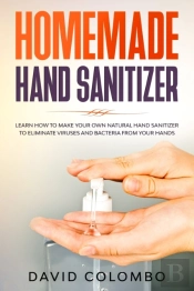 Your Homemade Hand Sanitizer