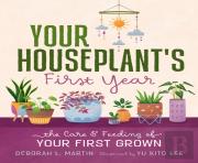 Your Houseplant'S First Year