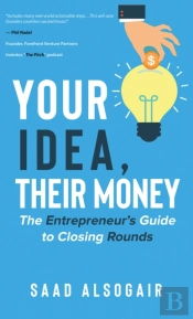 Your Idea Their Money