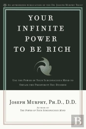 Your Infinite Power To Be Rich