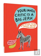 Your Inner Critic Is A Big Jerk