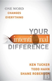 Your Intentional Difference: One Word Changes Everything