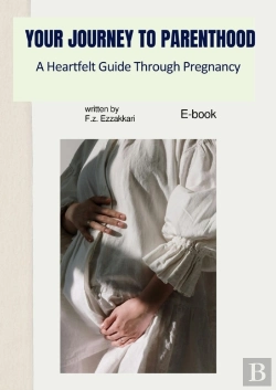 Bertrand.pt - Your Journey To Parenthood:  A Heartfelt Guide Through Pregnancy - E-Book