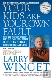 Your Kids Are Your Own Fault