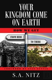 Your Kingdom Come On Earth