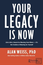 Your Legacy Is Now