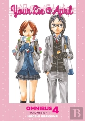 Your Lie In April Omnibus 4 (Vol. 10-11)