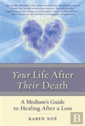 Your Life After Their Death