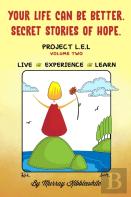 Your Life Can Be Better. Secret Stories Of Hope