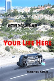 Your Life Here