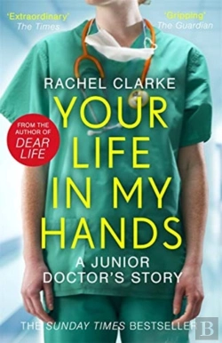 Bertrand.pt - Your Life In My Hands - A Junior Doctor'S Story