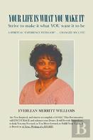 Your Life Is What You Make It