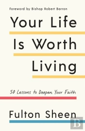 Your Life Is Worth Living