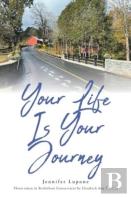 Your Life Is Your Journey