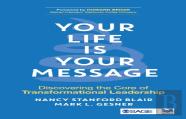 Your Life Is Your Message