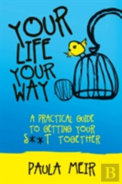 Your Life, Your Way