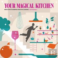 Your Magical Kitchen