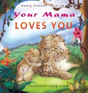 Your Mama Loves You: A Touching Tribute