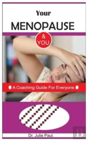 Your Menopause & You.